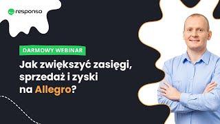 #Webinar: Jak zwiększyć zasięgi, sprzedaż i zyski na Allegro?