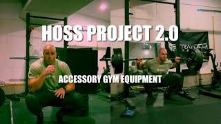 The Hoss Project 2. All Of My Accessory Gym Equipment.