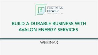 Build a Durable Business with Fortress Power's Avalon Whole-Home Energy Storage Solution