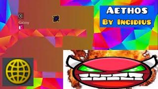 "Aethos" [Hard Platformer Demon] by Incidius | Geometry Dash 2.2 (w/ Globed)