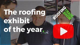 The Roofing Exhibit of the year | Roofing Trade Show