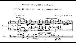 Reger: Choralphantasie "Wie schön leucht uns der Morgenstern" op. 40 Nr. 1