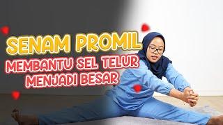 Senam Promil membantu Sel Telur Menjadi Besar || Bidan Adinda, Amd, Keb - Medikacare