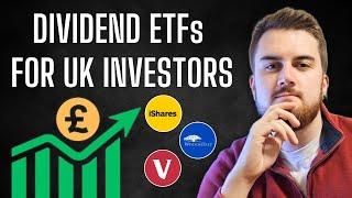 3+ Dividend ETFs for UK Investors - Updated for 2024!