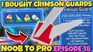 I BOUGHT CRIMSON GUARDS - Bee Swarm Simulator NOOB to PRO Episode 18