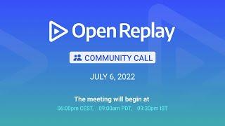 OpenReplay Community Call - July