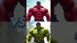 Red Hulk ️ vs  Green Hulk