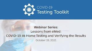 COVID-19 Testing Toolkit Webinar Series: Lessons from eMed