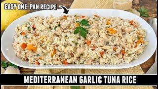 Mediterranean Garlic Tuna Rice | Packed with GOODNESS & Easy to Make