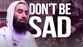 Abu Taymiyyah DON'T BE SAD! Motivation | Masjid al-Humera