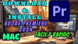 Descargar e Instalar Adobe Premiere Pro 2024 para Mac monterrey a superior FULL Intel y Apple Chip M