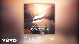 Simon Field, Jamie - Broken Wings ft. Aleksander Walmann