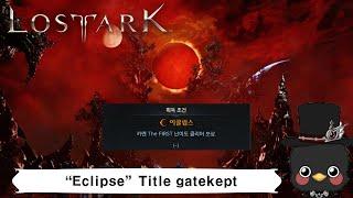 (KR)Lostark Eclipse Title gatekept issue in Thaemine Gate 4