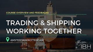 Oil Trading and Shipping Working Together Course Introduction and Feedbacks