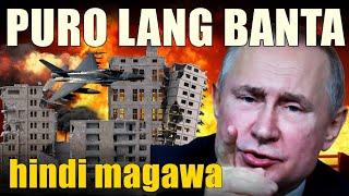 NAKU PO! Putin Puro Banta Hindi Pala Kayang Gawin | Bistado Na