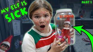 My Elf On The Shelf Is Sick! Elf In Qurantine She Made Us Sick!