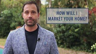 How Will I Market Your Home?