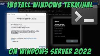 Install Windows Terminal on Windows Server 2022