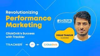 Revolutionizing Performance Marketing| ClickOnik's Success Story | Trackier