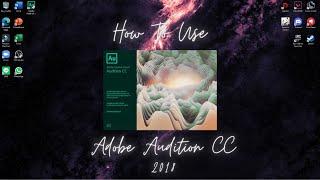 HOW TO USE ADOBE AUDITION CC 2018 AND SHORT COVER (Blue Jeans - Gangga)