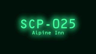 SCP-025 - Alpine Inn [Classic]