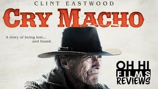 Cry Macho (2021) - Movie Review