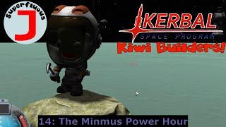 Superfluous J Plays KSP - Kiwi Builders 14 - The Minmus Power Hour