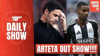 Arteta Out Show - Kroenkes Have To Do Something - Newcastle Brush Arsenal Aside