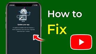 fix update your app youtube problem | youtube nhi chal raha kya kare | youtube update your app solve