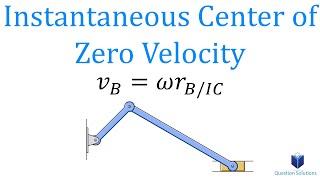 Instantaneous Center of Zero Velocity (learn to solve any problem step by step)