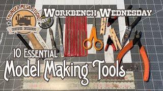 10 Essential Model Making Tools | Workbench Wednesday