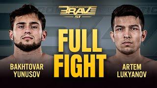 Bakhtovar Yunusov VS Artem Lukyanov | Full Fight | BRAVE CF 51