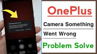 OnePlus Something Went Wrong Problem Solve