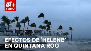 Quintana Roo en alerta por la tormenta tropical Helene - Las Noticias