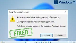 Fix: Error Applying Security Failed to Enumerate Objects in the Container. Access is denied