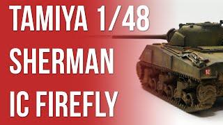 Tamiya 1/48 Sherman IC Firefly Build