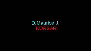 D.Maurice J. KORSAR