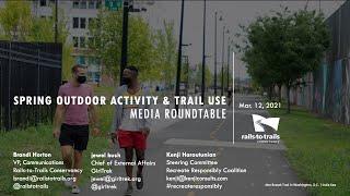 Spring Outdoor Activity and Trail Use Media Roundtable