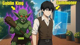 Training a Goblin from Rank F to SSS+ – The Protagonist Summons the Goblin King LV999 | Manhwa Recap