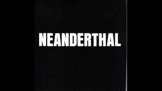 Neanderthal - Neuter