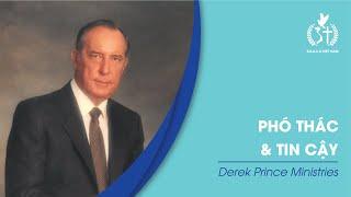 PHÓ THÁC VÀ TIN CẬY / COMMIT THEN TRUST - Derek Prince Ministries