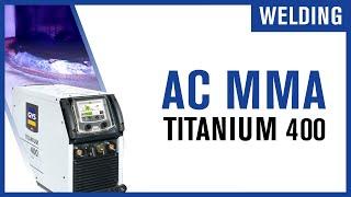 [ZOOM...] AC MMA (AC SMAW) - Titanium 400 AC/DC