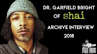 Mad Bros Media : Dr. Garfield Bright of SHAI