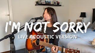 I'm Not Sorry (Live Acoustic Version)