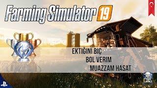 farming simulator 19 / Ektiğini biç & Bol verim & Muazzam hasat Trophy