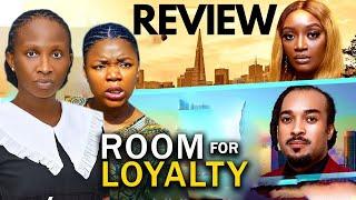 ROOM FOR LOYALTY   2 New Trending Nigerian Nollywood Movie Review 2025 SONIA UCHE, EKENE UMENWA 2