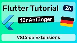 VSCode Extensions - Flutter App Entwicklung - 26