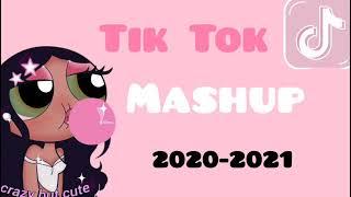 Tik Tok Mashup 2020 - 2021