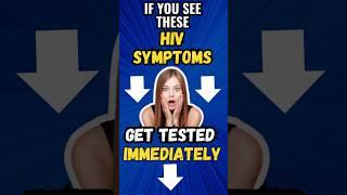 If you see these HIV Symptoms Get Tested Immediately