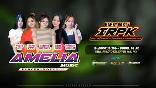 LIVE STREAMING AMELIA MUSIC || HAPPY PARTY " IRPK COMMUNITY " // RYKHA AUDIO - 19 AGUSTUS 2024